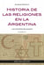 Historia de las religiones en la Argentina - Las minorías religiosas