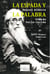 La espada y la palabra - Vida de Valle-Inclán