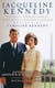 Jacqueline Kennedy - Conversaciones históricas sobre mi vida con John F. Kennedy