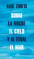 Sobre la noche el cielo y al final el mar