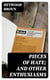 Pieces of Hate; And Other Enthusiasms