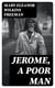 Jerome, A Poor Man - A Novel