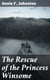 The Rescue of the Princess Winsome - A Fairy Play for Old and Young