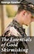 The Essentials of Good Skirmishing - To which are added a brief system of common light infantry drill