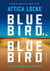 Bluebird, Bluebird - Amor, justiça e tensão racial no coração do Texas