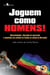 Joguem como Homens! - Masculinidades, Liberdade de Expressão e Homofobia Em estádios de Futebol, no Estado do Maranhão