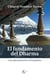El fundamento del Dharma - Una aproximación al Dzogchén