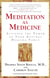 Meditation As Medicine - Activate the Power of Your Natural Healing Force
