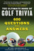 The Ultimate Book of Golf Trivia - 600 Questions and Answers