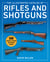 The Illustrated Catalog of Rifles and Shotguns - 500 Historical to Modern Long-Barreled Firearms