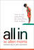 All In - How to Risk Everything for Everything that Matters