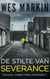 De Stilte Van Severance - Michael Yorke Thrillers, #3
