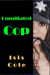 Humiliated Cop