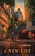 A New Life - Reflections of Michael Trilogy, #4