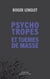 Psychotropes et tueries de masse