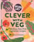 Higgidy Clever with Veg - Fabulous, fuss-free vegetarian recipes