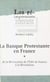 La banque protestante en France (1). De la révocation de l'Édit de Nantes à la Révolution