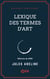 Lexique des termes d'art