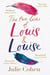 The Two Lives of Louis & Louise - The emotional novel from the Richard and Judy bestselling author of 'Together'