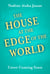 The House At The Edge of The World