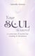 Your Soul is Sacred - A Collection of Words for healing & wholeness