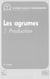 Les agrumes Volume 2 : production