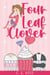 Four Leaf Clover: A small town, enemies to lovers romance