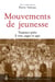 Mouvements de jeunesse - Toujours prêts. À voir, juger et agir