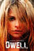 Dwell - Kassidy Bell Series, #2