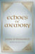 Echoes of Memory