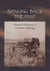 Bringing Back the Past - Historical Perspectives on Canadian Archaeology