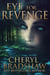 Eye for Revenge - Margaret Montague, #1