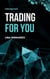 Trading For You - Caring for your Future, #1