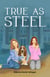 True As Steel - The Poppy Parker Series, #2