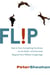 Flip - How Counter-Intuitive Thinking is Changi