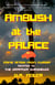 Ambush at the Palace - The Grappler Chronicles