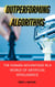 Outperforming Algorithms: The Human Advantage in a World of Artificial Intelligence