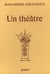 Un théâtre