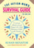The Autism Mom's Survival Guide (for Dads, too!) - Creating a Balanced and Happy Life While Raising a Child with Autism