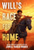 Will's Race for Home (Coretta Scott King Author Award Winner)