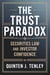 The Trust Paradox: Securities Law and Investor Confidence