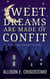 Sweet Dreams Are Made of Confit: A Feline Short Story - Short & Sweet (Short Stories & Novellas)