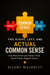 The Right, Left, and Actual Common Sense