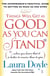 Things Will Get as Good as You Can Stand - (. . . When you learn that it is better to receive than to give) The Superwoman's Practical Guide to Getting as Much as She Gives