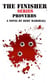 The Finisher Series - Proverbs - The Finisher Series, #17