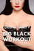 Big Black Workout - A Black Male/White Female Interracial Erotica - Queen of Spades, #4