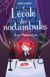 L'école des noctambules - Sam Mordanlcou