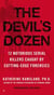 The Devil's Dozen - 12 Notorious Serial Killers Caught by Cutting-Edge Forensics