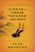 The Dead in Their Vaulted Arches - A Flavia de Luce Mystery (6)