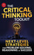 The Critical Thinking Toolkit: Next-Level Strategies for Problem Solving, Reasoning & Success